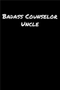 Badass Counselor Uncle