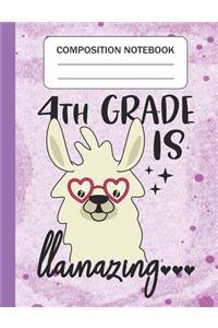 4th Grade is Llamazing - Composition Notebook