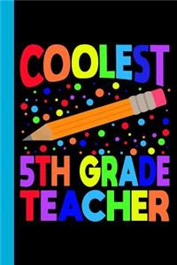 Coolest 5th Grade Teacher
