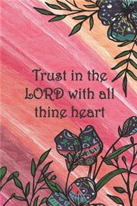 Trust in the LORD with all thine heart