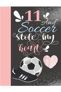 11 And Soccer Stole My Heart