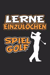 Lerne einzulochen. Spiel Golf