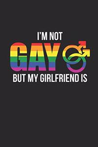 I'm Not Gay But My Girlfriend Is