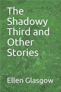 The Shadowy Third and Other Stories
