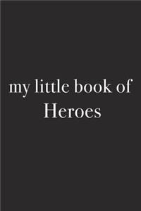 My Little Book of Heroes