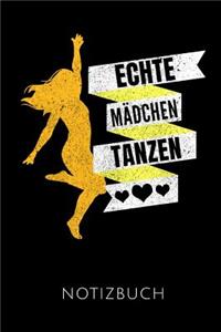 Echte Mädchen Tanzen Notizbuch
