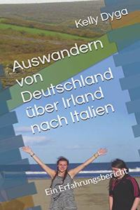 Auswandern Von Deutschland Über Irland Nach Italien