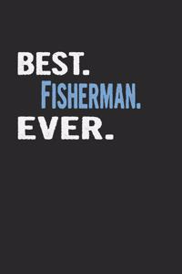 Best. Fisherman. Ever.