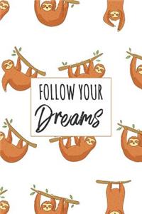 Follow Your Dreams
