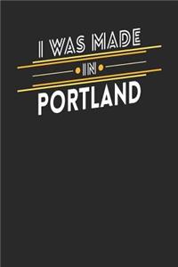 I Was Made In Portland