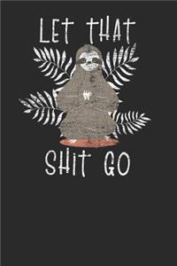 Let That Shit Go