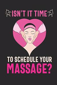 Isn't It Time To Schedule Your Massage?