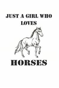 Just a Girl Who Loves Horses