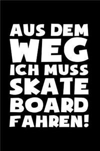Muss Skateboard fahren!