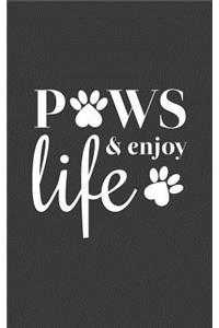 Paws And Enjoy Life
