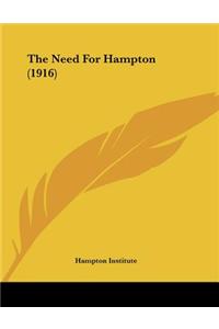 The Need For Hampton (1916)