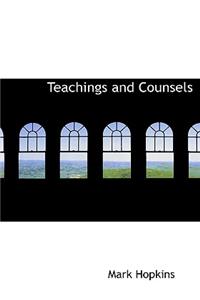 Teachings and Counsels