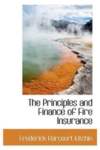 The Principles and Finance of Fire Insurance