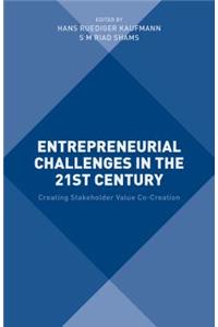 Entrepreneurial Challenges in the 21st Century