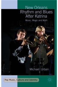 New Orleans Rhythm and Blues After Katrina