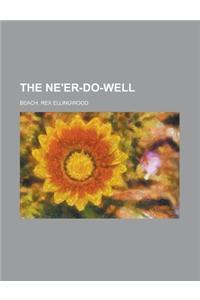 The Ne'er-Do-Well