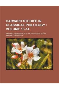 Harvard Studies in Classical Philology (Volume 13-14)