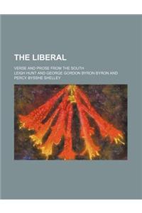 The Liberal; Verse and Prose from the South