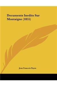 Documents Inedits Sur Montaigne (1855)