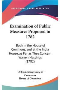 Examination of Public Measures Proposed in 1782