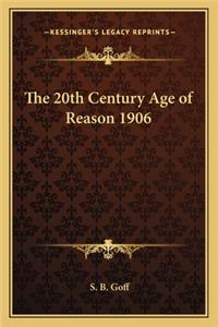 20th Century Age of Reason 1906