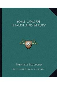 Some Laws of Health and Beauty