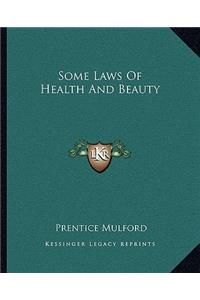 Some Laws Of Health And Beauty