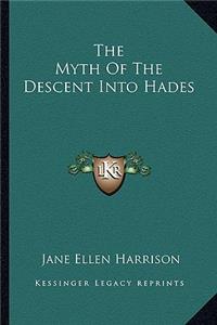 The Myth of the Descent Into Hades