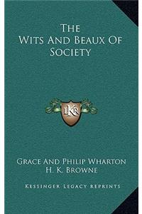 The Wits and Beaux of Society