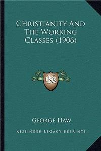 Christianity and the Working Classes (1906)