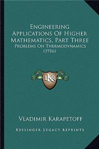 Engineering Applications of Higher Mathematics, Part Three