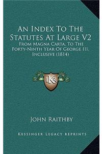 An Index to the Statutes at Large V2