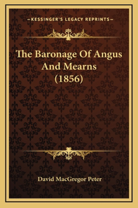 The Baronage of Angus and Mearns (1856)