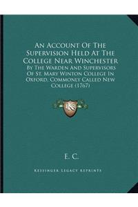 An Account Of The Supervision Held At The College Near Winchester