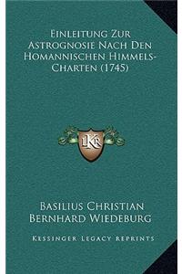 Einleitung Zur Astrognosie Nach Den Homannischen Himmels-Charten (1745)