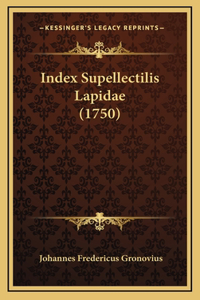 Index Supellectilis Lapidae (1750)