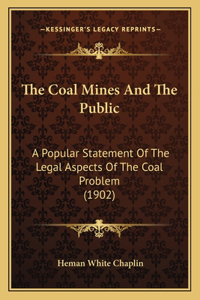 Coal Mines And The Public