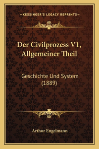Civilprozess V1, Allgemeiner Theil