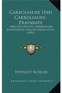 Carbolsaure Und Carbolsaure-Praparate