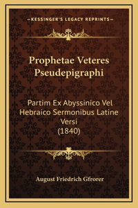 Prophetae Veteres Pseudepigraphi