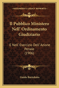 Pubblico Ministero Nell' Ordinamento Giudiziario