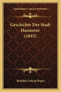Geschichte Der Stadt Hannover (1845)