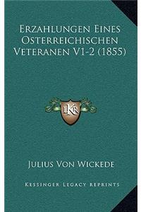 Erzahlungen Eines Osterreichischen Veteranen V1-2 (1855)