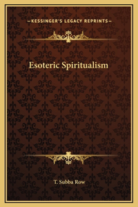 Esoteric Spiritualism