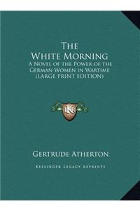 The White Morning